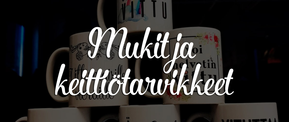 Mukit ja keittiötarvikkeet