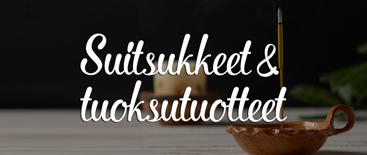 Suitsukkeet & tuoksutuotteet